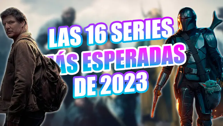 16 Series Más Esperadas 2023