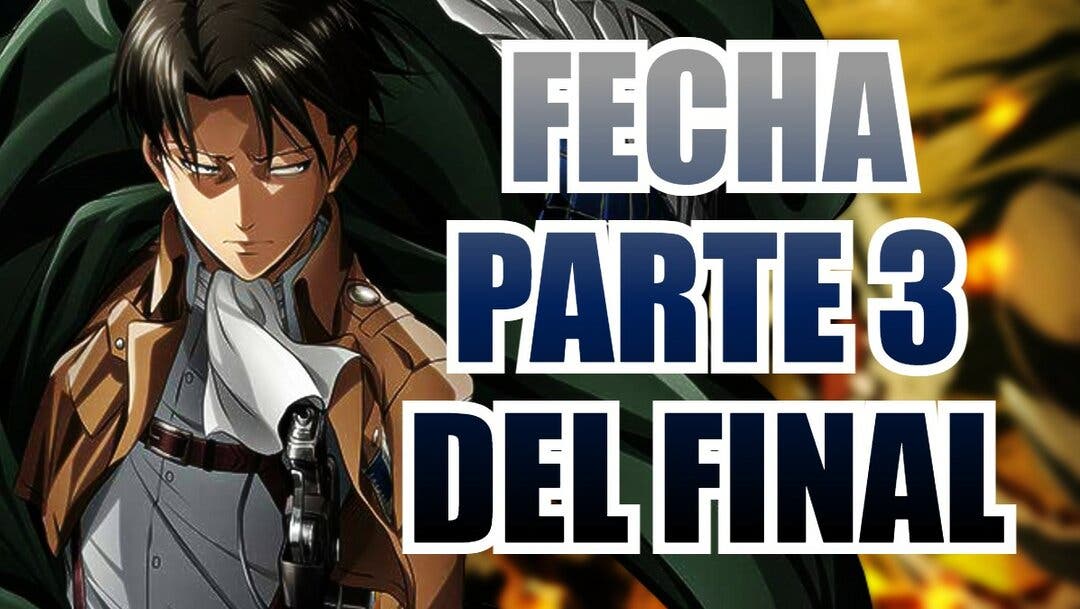 Shingeki no Kyojin': Fecha de la parte 4 de la temporada final