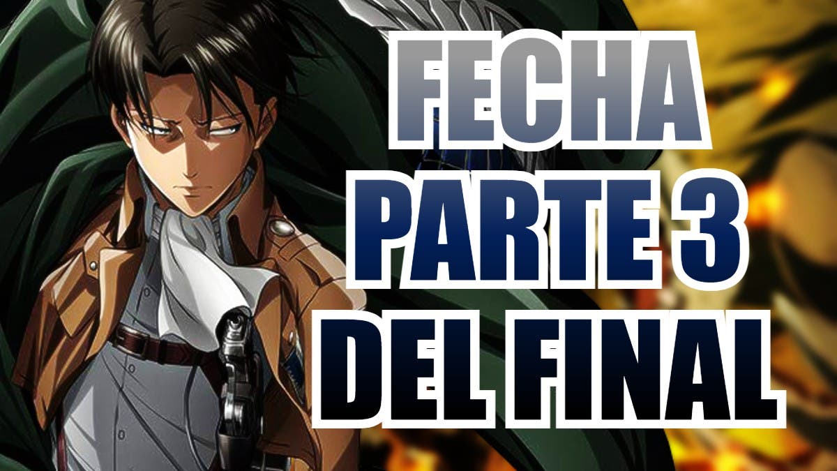 Attack on Titan Temporada final - parte 3: Data de estreia