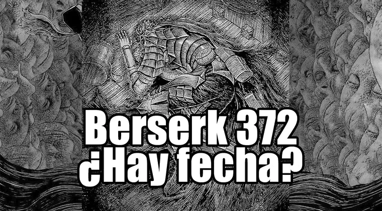 Imagen de Berserk 372: ¿Cuándo saldrá? ¿Por qué no se sabe la fecha?