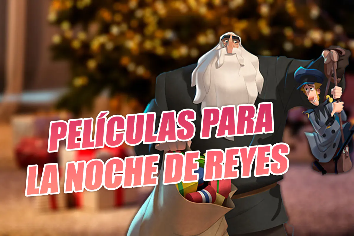5 películas para la noche de reyes
