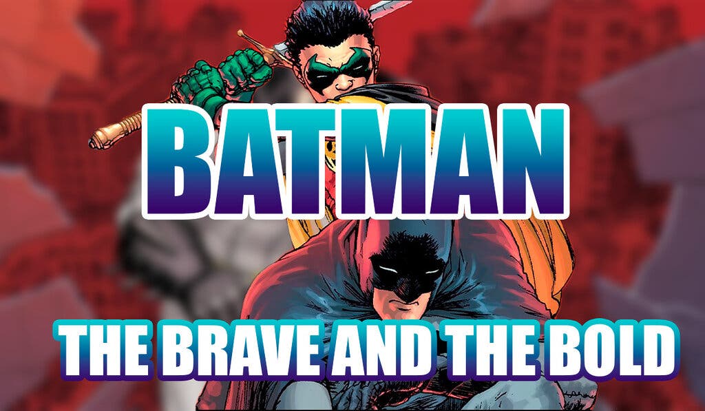 Batman Nuevo Proyecto Brave and the Bold