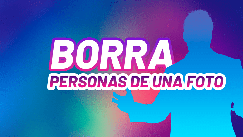 Descubre como borrar personas de una foto
