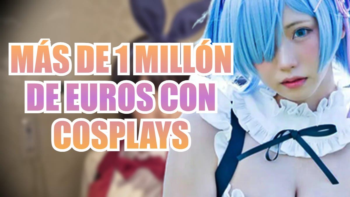 cosplays 1 millon de euros