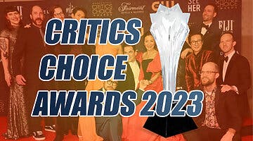 Imagen de Lista de ganadores de los Critics Choice Awards 2023: Todas las películas y series