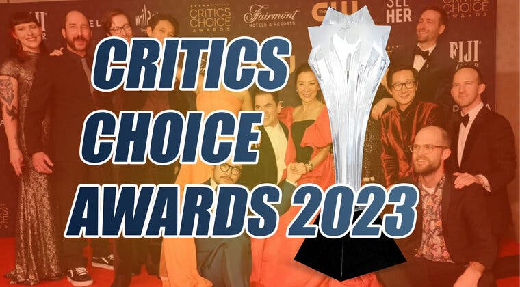 Imagen de Lista de ganadores de los Critics Choice Awards 2023: Todas las películas y series
