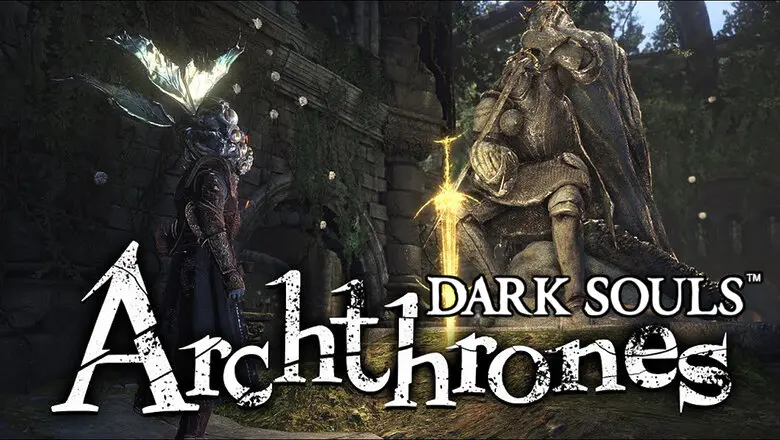 Dark Souls: Archthrones
