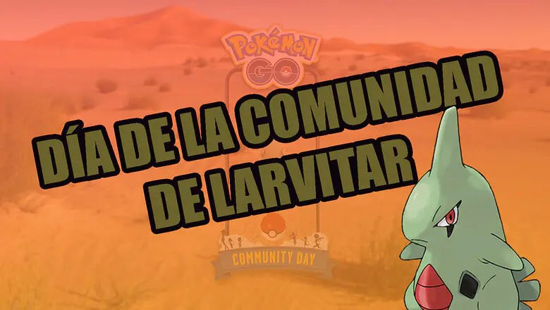 Dia de la Comunidad de Larvitar Pokemon GO portada