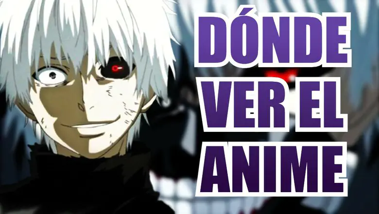 donde ver tokyo ghoul