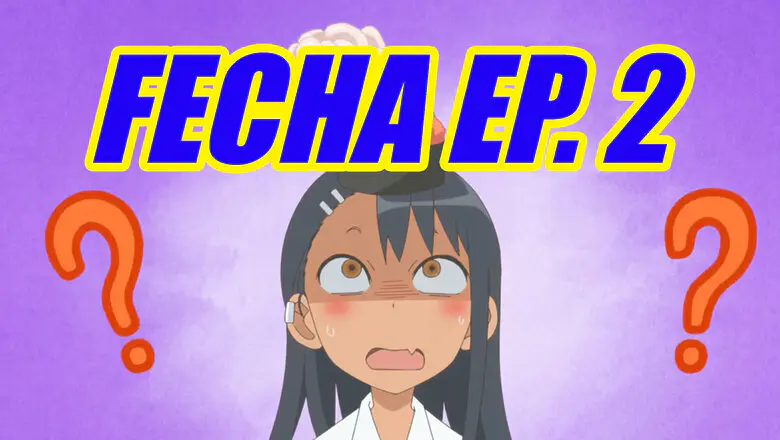 Don't Toy With Me Miss Nagatoro horario