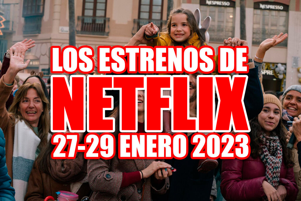 estrenos de netflix