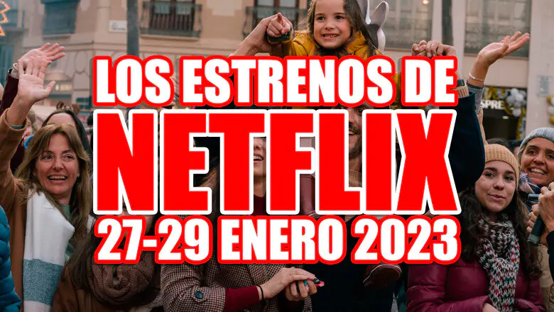 estrenos de netflix