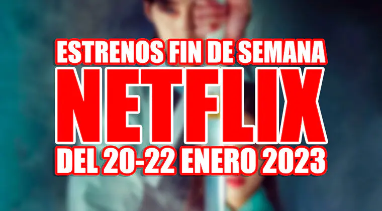 Imagen de Los 8 estrenos de Netflix este fin de semana (20-22 enero 2023) te dejarán... ¿Helado?