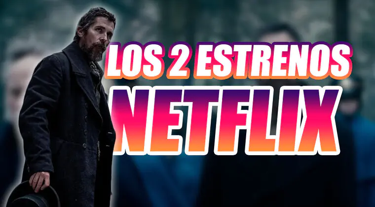 Imagen de Los 2 estrenos de Netflix con los que intentará conquistarte este fin de semana (6-8 de enero)