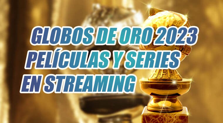 Imagen de ¿Dónde ver las películas y series ganadoras de los Globos de Oro 2023?