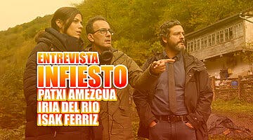 Imagen de Entrevista con Patxi Amezcua, Iria del Río e Isak Ferriz por Infiesto, la nueva película de Netflix