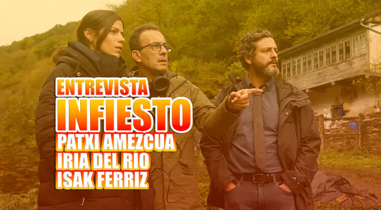 Imagen de Entrevista con Patxi Amezcua, Iria del Río e Isak Ferriz por Infiesto, la nueva película de Netflix