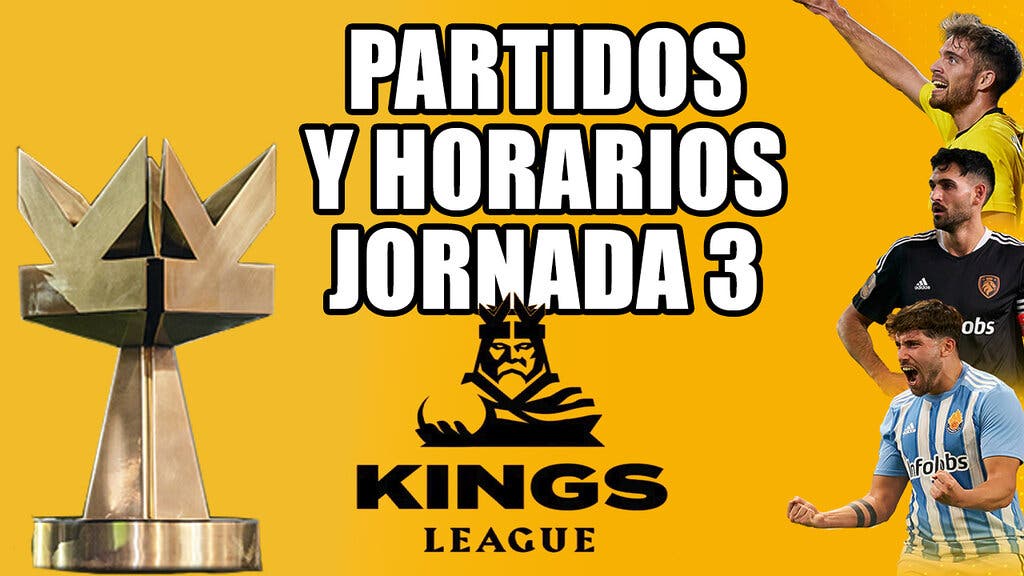 kings league jornada 3