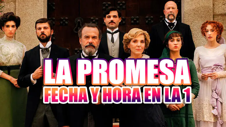 la promesa fecha