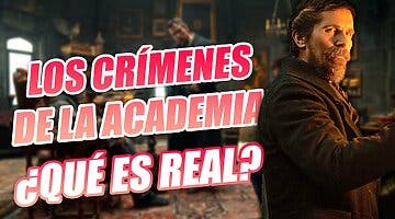Imagen de ¿Los Crímenes de la Academia está basada en hechos reales?