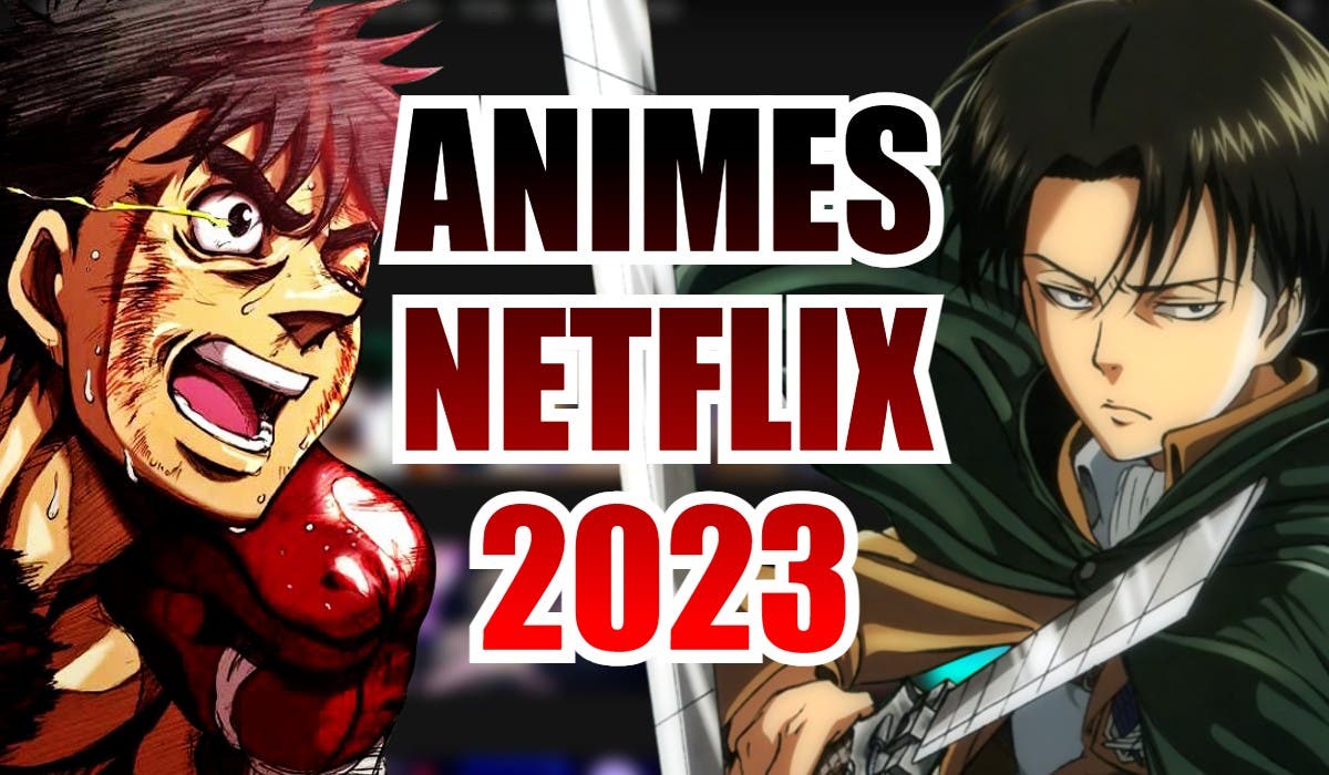 Los mejores animes de Netflix hasta diciembre de 2023