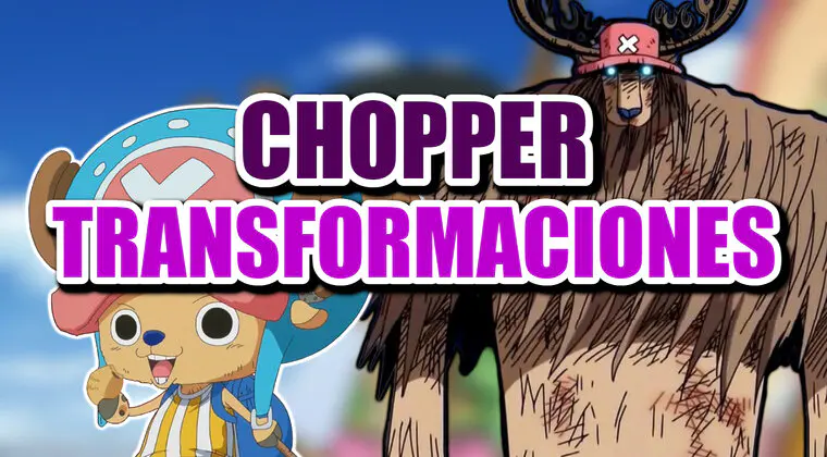 Imagen de One Piece: estas son todas las transformaciones de Chopper