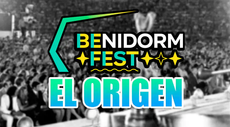 Imagen de ¿Cuál es el verdadero origen del Benidorm Fest?