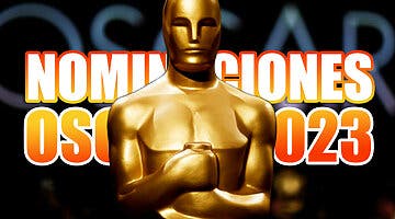 Imagen de Oscars 2023: todos los nominados, candidatos y favoritos a ganar un Oscar el 13 de marzo