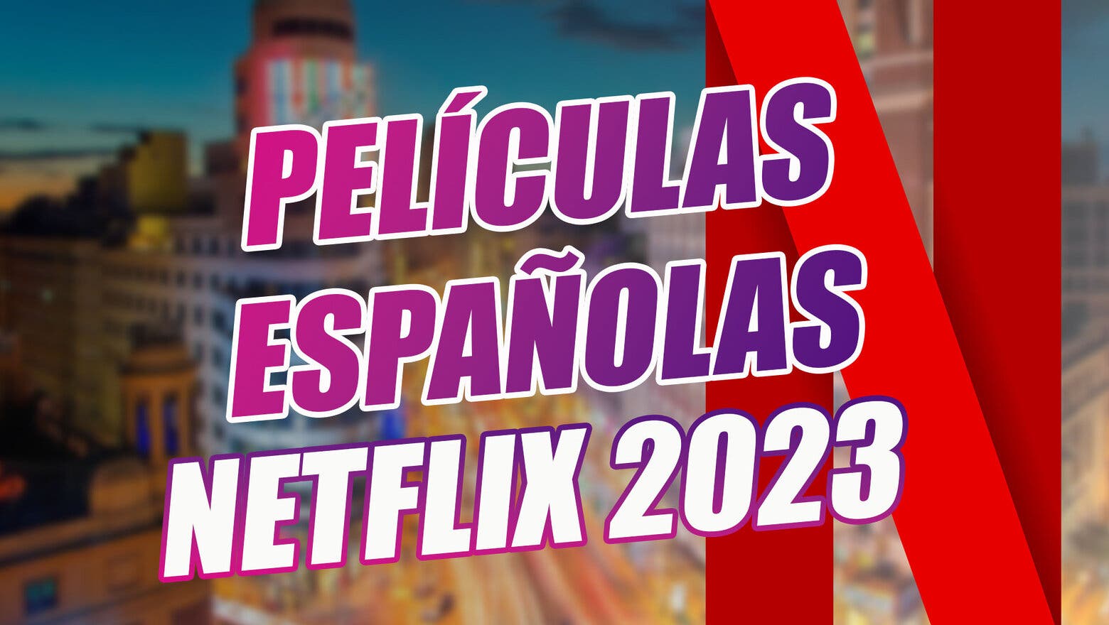 Películas españolas netflix 2023