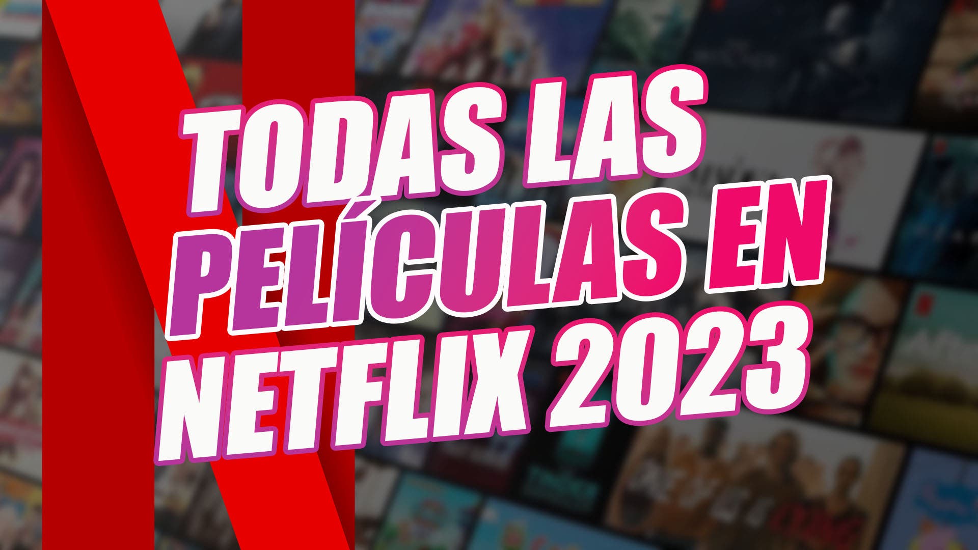 Estas son todas las películas internacionales de Netflix para 2023 más