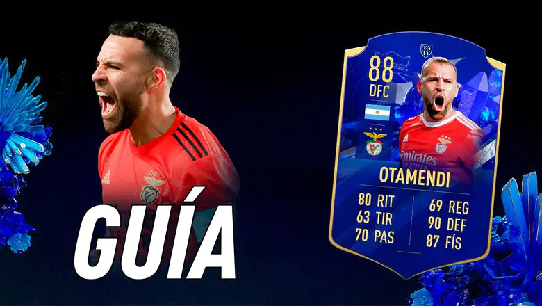 FIFA 23 Ultimate Team Guía Otamendi Menciones Honoríficas del TOTY