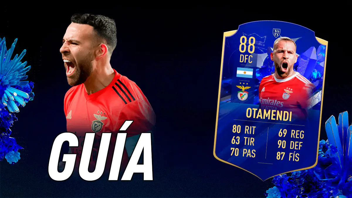 FIFA 23 Ultimate Team Guía Otamendi Menciones Honoríficas del TOTY