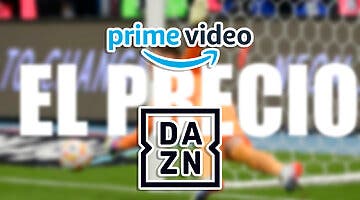 Imagen de ¿Cuál es el precio de DAZN en Prime Video? Coste total de la suscripción