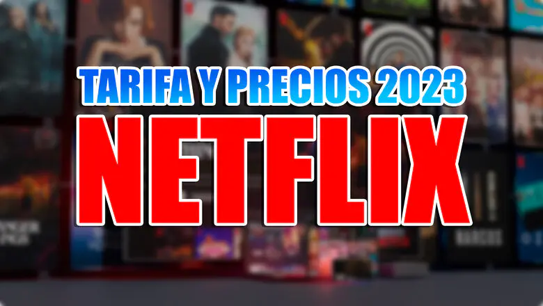 precio netflix 2023