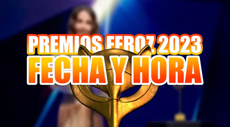 Imagen de Fecha y hora de los Premios Feroz 2023: dónde ver la gala, alfombra roja y más