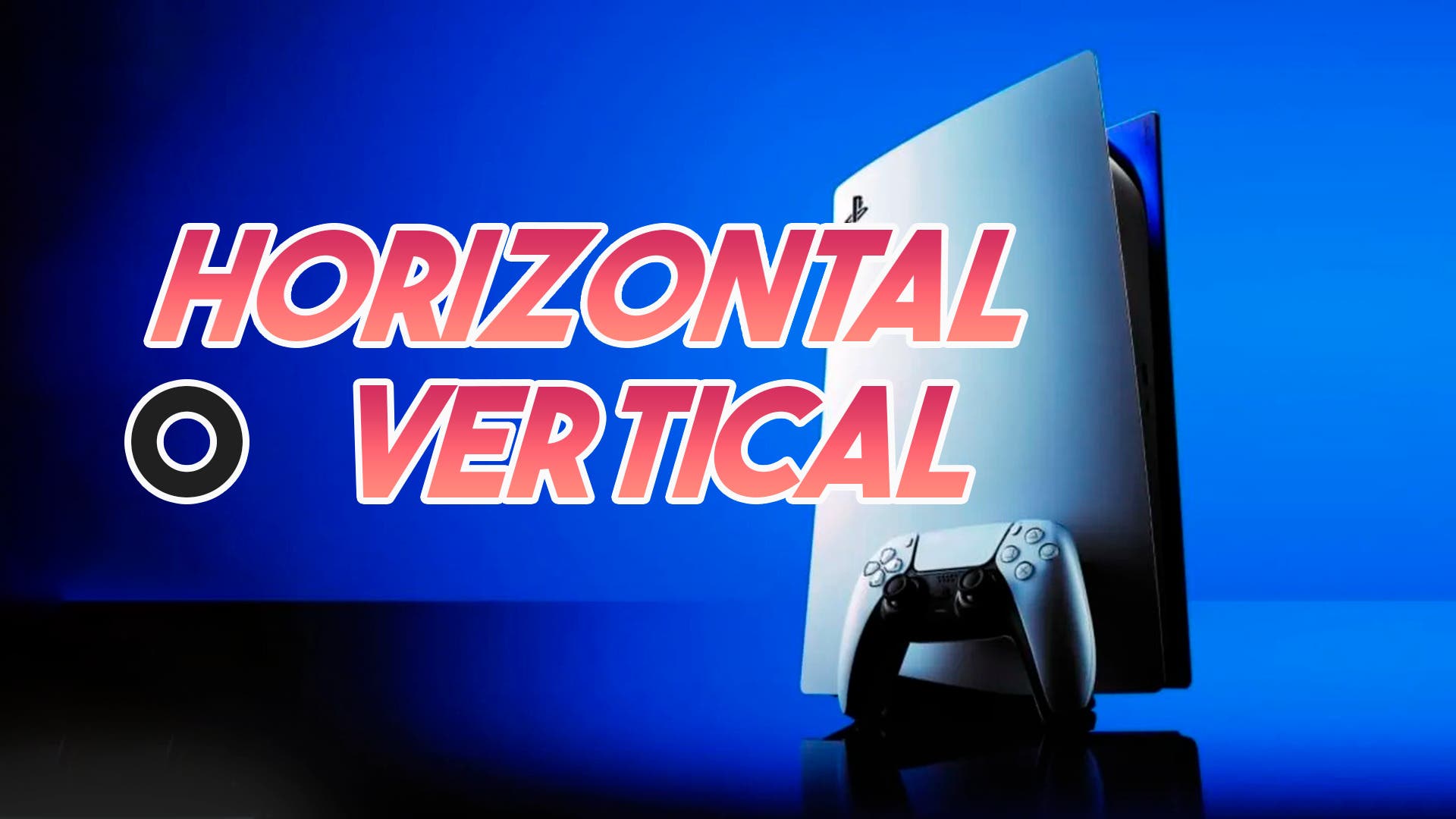 PS5: ¿Es mejor poner la PlayStation 5 en vertical o en horizontal