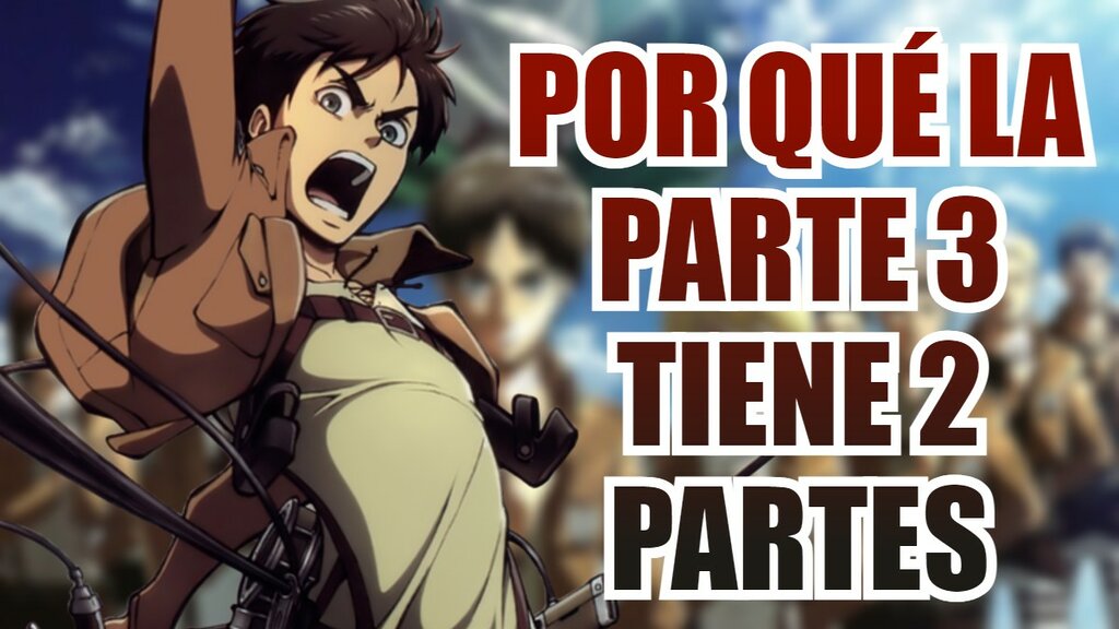 shingeki parte 3 dos partes