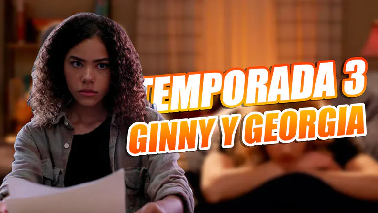 Temporada 3 de Ginny y Georgia