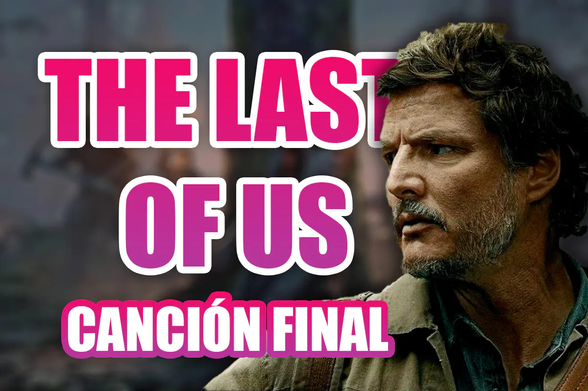 the last of us canción final