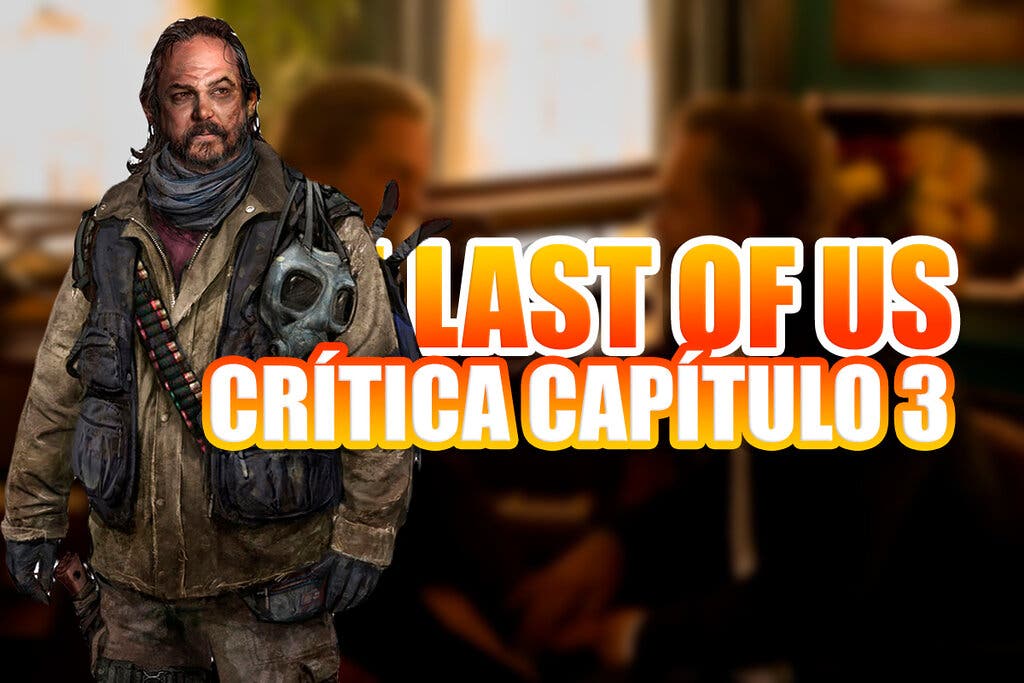 the last of us capitulo 3