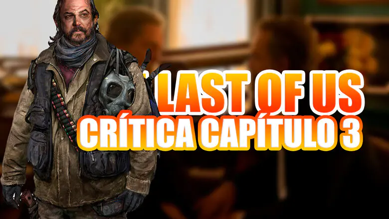 the last of us capitulo 3
