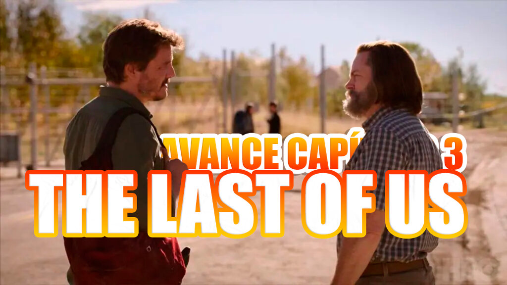 the last of us capitulo 3 avance