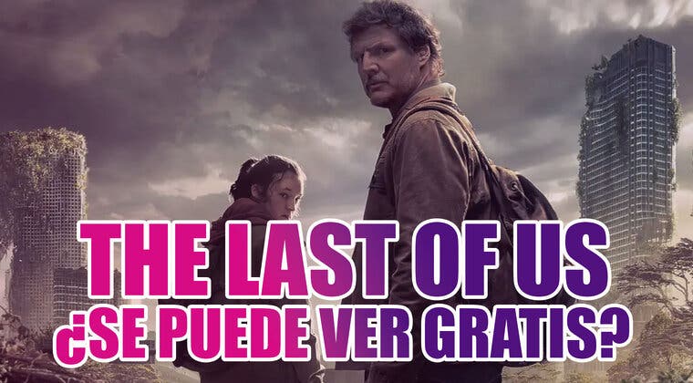 Imagen de ¿Es posible ver gratis The Last of Us en HBO Max con alguna prueba de suscripción gratuita?