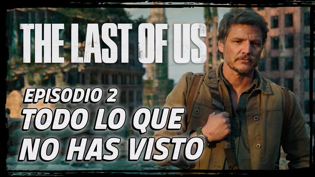 the last of us hbo analisis episodio 2