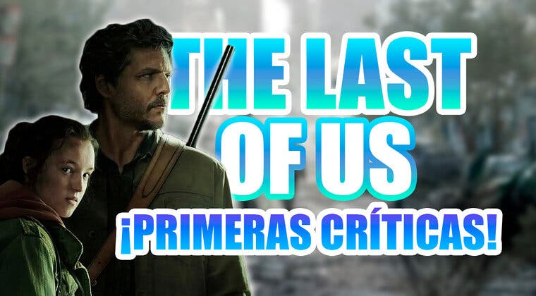 Imagen de Así son las primeras críticas de The Last of Us en HBO Max: "A los fans os explotará la cabeza"