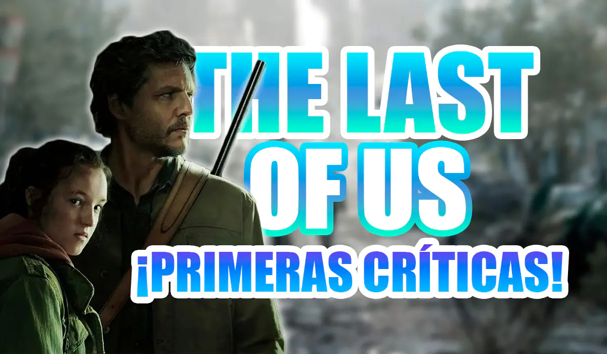 The Last of Us Primeras Críticas