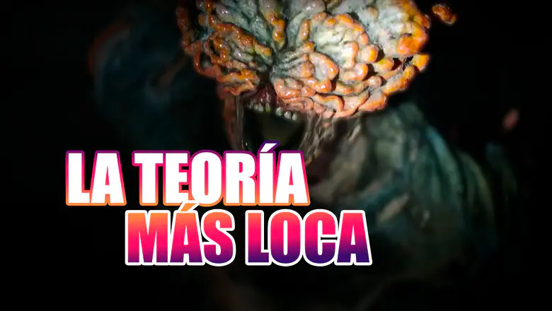 the last of us teoria