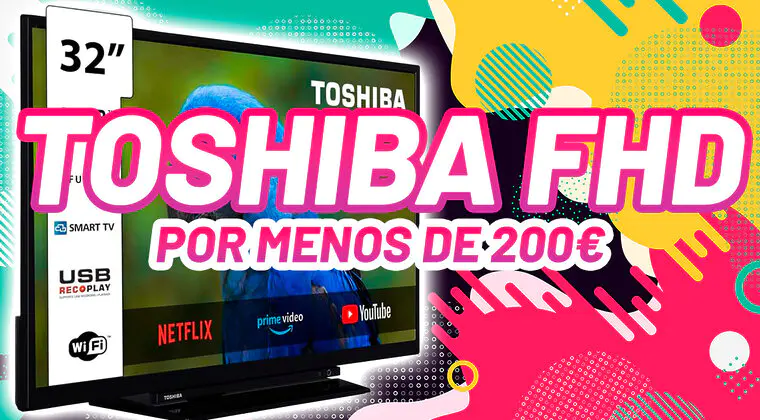 Imagen de Toshiba arrasa con esta televisión FHD por menos de 200€: corre que vuela