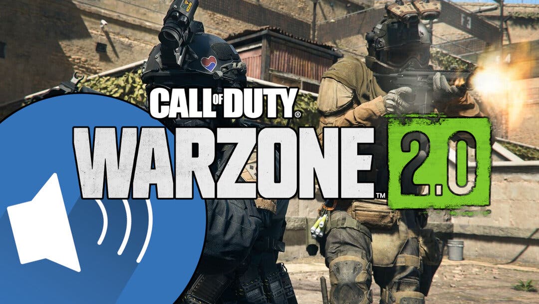 Warzone 2 la opción de audio que tienes que activar sí o sí en PC para