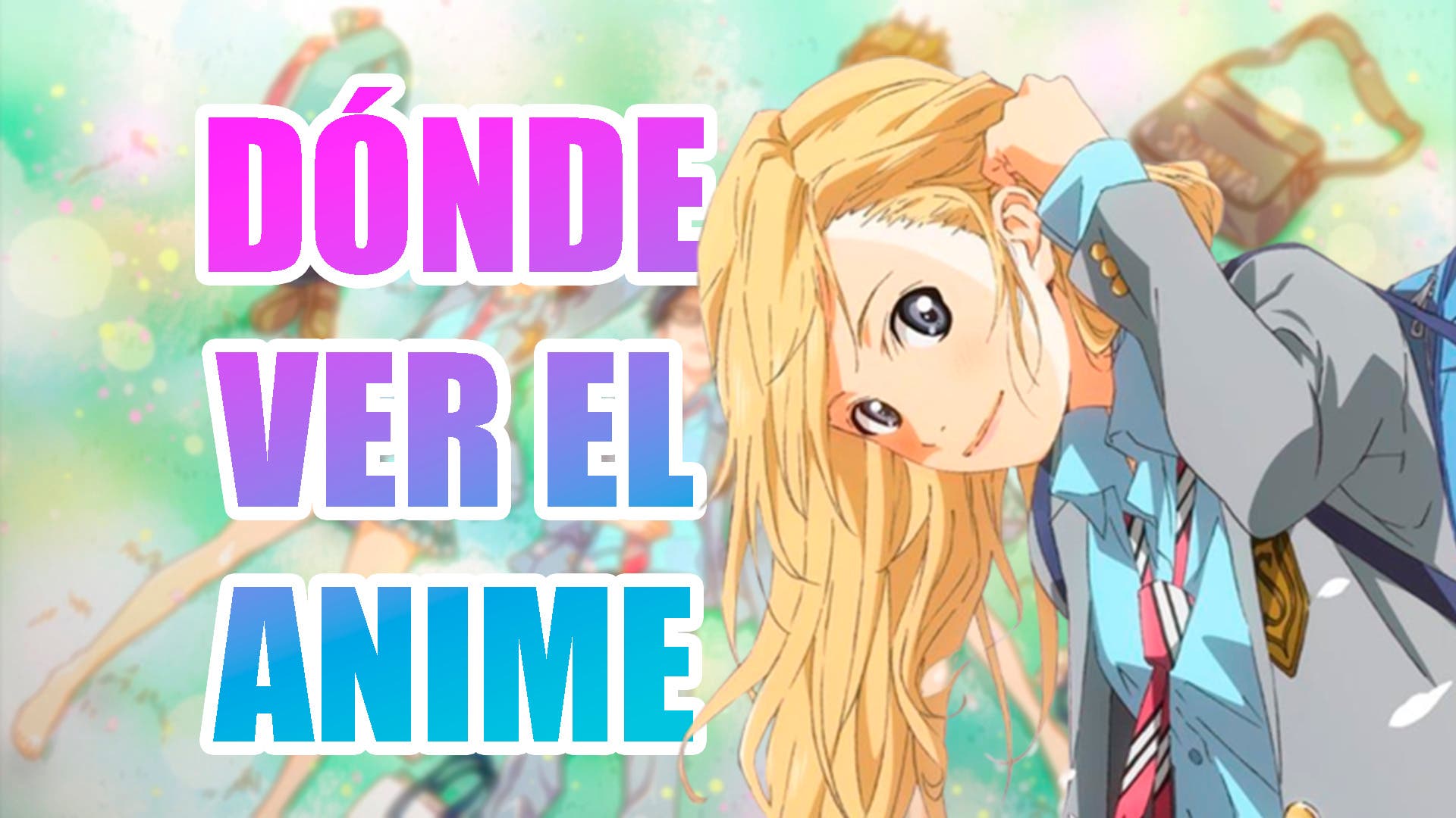 Your Lie in April: dónde ver el anime entero